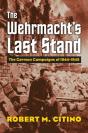 The Wehrmachts Last Stand - Preview
