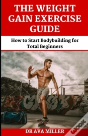 Capa do artigo The Weight Gain Exercise Guide