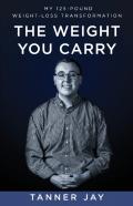 The Weight You Carry