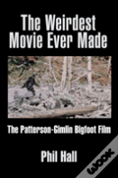 The Weirdest Movie Ever Made