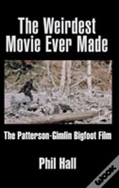 The Weirdest Movie Ever Made