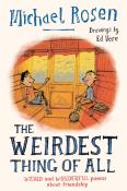 The Weirdest Thing Of All