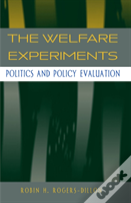 The Welfare Experiments