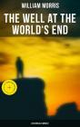 The Well At The World'S End: Historical Fantasy - Preview