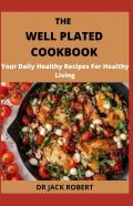 The Well Plated Cookbook