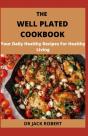 The Well Plated Cookbook - Preview
