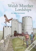The Welsh Marcher Lordships