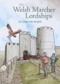 The Welsh Marcher Lordships - Preview