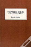 The Welsh Saints: A Study In Patterned Lives