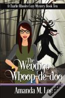 The Wendigo Whoop-De-Doo