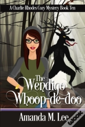 The Wendigo Whoop-De-Doo