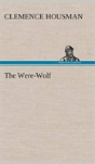 The Were-Wolf - Preview