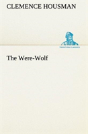The Were-Wolf - Preview