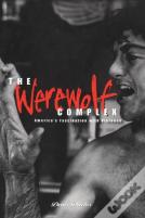 The Werewolf Complex