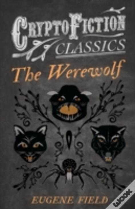 The Werewolf (Cryptofiction Classics)