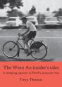The West - An Insider'S Tales. A Romping Reporter In Perth'S Innocent '60s - Preview