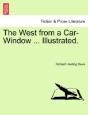 The West From A Car-Window ... Illustrat - Preview