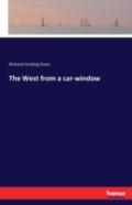 The West From A Car-Window