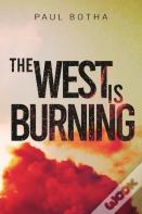 The West Is Burning