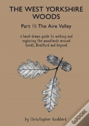 Capa do artigo The West Yorkshire Woods - Part 2: The Aire Valley