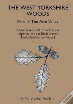 Capa do artigo The West Yorkshire Woods - Part 2: The Aire Valley