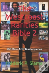 The Westcoast Rarities Bible 2