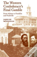 The Western Confederacy'S Final Gamble