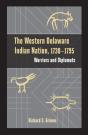 The Western Delaware Indian Nation, 1730â€“1795 - Preview