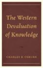 The Western Devaluation Of Knowledge - Preview