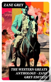 Capa do artigo The Western Greats Anthology - Zane Grey Edition