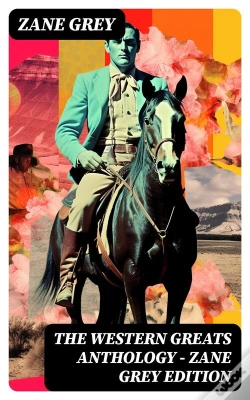 Capa do artigo The Western Greats Anthology - Zane Grey Edition