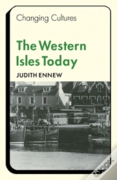 The Western Isles Today