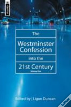 Capa do artigo The Westminster Confession Into The 21st Century