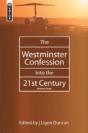 The Westminster Confession Into The 21st Century - Preview