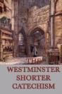 The Westminster Shorter Catechism - Preview