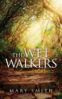 The Wet Walkers - Preview