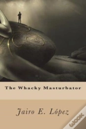 Capa do artigo The Whacky Masturbator