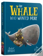 Capa do artigo The Whale Who Wanted More Board Book