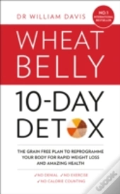 The Wheat Belly 10-Day Detox