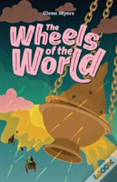 The Wheels Of The World