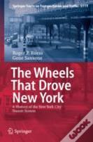 The Wheels That Drove New York
