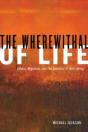 The Wherewithal Of Life - Preview
