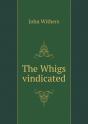 The Whigs Vindicated - Preview