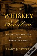 The Whiskey Rebellion