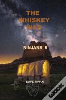 The Whiskey War Ninjans 5