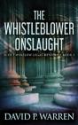 The Whistleblower Onslaught - Preview