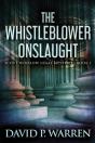 The Whistleblower Onslaught - Preview