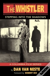 The Whistler: Stepping Into The Shadows The Columbia Film Series