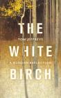 The White Birch - Preview