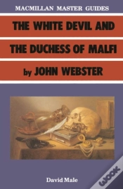 Capa do artigo The White Devil And The Duchess Of Malfi By John Webster